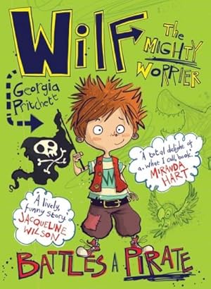 Bild des Verkufers fr Wilf the Mighty Worrier Battles a Pirate : Book 2 zum Verkauf von Smartbuy