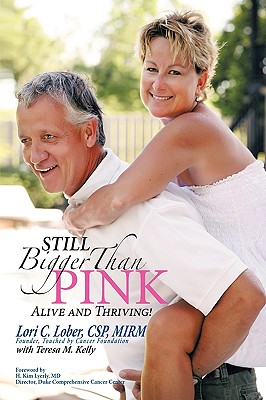 Imagen del vendedor de Still Bigger Than Pink: Alive and Thriving! (Hardback or Cased Book) a la venta por BargainBookStores