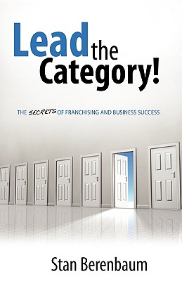 Image du vendeur pour Lead the Category!: The Secrets of Franchising and Business Success (Paperback or Softback) mis en vente par BargainBookStores