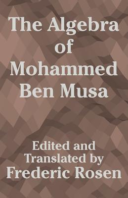 Immagine del venditore per The Algebra of Mohammed Ben Musa (Paperback or Softback) venduto da BargainBookStores