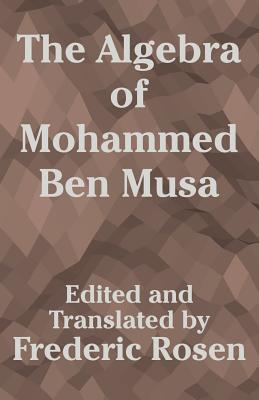 Image du vendeur pour The Algebra of Mohammed Ben Musa (Paperback or Softback) mis en vente par BargainBookStores