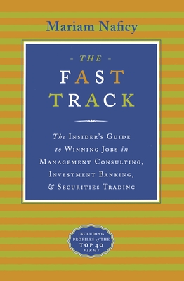 Bild des Verkufers fr The Fast Track: The Insider's Guide to Winning Jobs in Management Consulting, Investment Banking & Securities Trading (Paperback or Softback) zum Verkauf von BargainBookStores