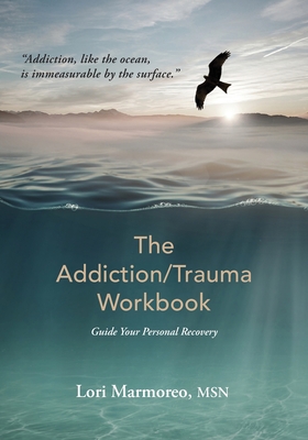 Seller image for The Addiction/Trauma Workbook: Guide Your Personal Recovery (Paperback or Softback) for sale by BargainBookStores