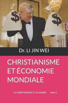 Imagen del vendedor de Christianisme Et �conomie Mondiale (Paperback or Softback) a la venta por BargainBookStores