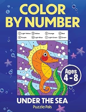 Immagine del venditore per Under The Sea Color By Number: Coloring Book For Kids Ages 4 - 8 (Paperback or Softback) venduto da BargainBookStores