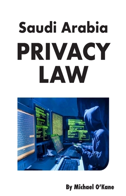 Seller image for Saudi Arabia Privacy Law (Paperback or Softback) for sale by BargainBookStores