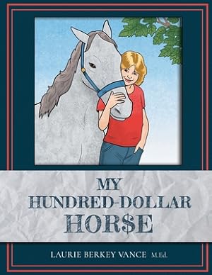 Seller image for My Hundred-Dollar Horse (Paperback or Softback) for sale by BargainBookStores