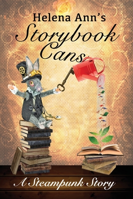 Seller image for Helena Ann's Storybook Cans: A Steampunk Story (Paperback or Softback) for sale by BargainBookStores