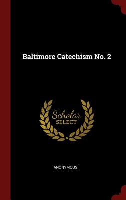 Seller image for Baltimore Catechism No. 2 (Hardback or Cased Book) for sale by BargainBookStores