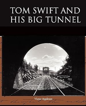 Seller image for Tom Swift and His Big Tunnel (Paperback or Softback) for sale by BargainBookStores