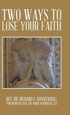 Bild des Verkufers fr Two Ways to Lose Your Faith (Hardback or Cased Book) zum Verkauf von BargainBookStores