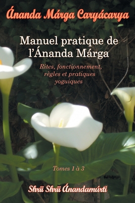 Seller image for Caryacarya, manuel pratique de l Ananda Marga (Paperback or Softback) for sale by BargainBookStores