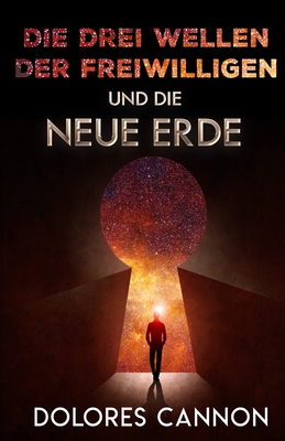 Seller image for Die Drei Wellen Der Freiwilligen Und Die Neue Erde (Paperback or Softback) for sale by BargainBookStores