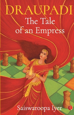 Imagen del vendedor de Draupadi - The Tale of an Empress (Paperback or Softback) a la venta por BargainBookStores