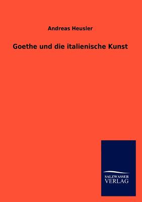 Bild des Verkufers fr Goethe und die italienische Kunst (Paperback or Softback) zum Verkauf von BargainBookStores