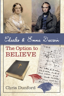 Bild des Verkufers fr Charles and Emma Darwin: The Option to Believe (Paperback or Softback) zum Verkauf von BargainBookStores