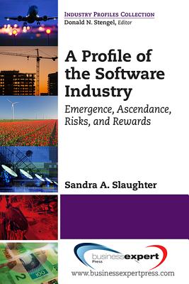 Seller image for A Profile of the Software Industry: Emergence, Ascendance, Risks, and Rewards (Paperback or Softback) for sale by BargainBookStores