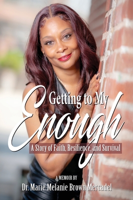 Bild des Verkufers fr Getting to My Enough: A Story of Faith, Resilience, and Survival (Paperback or Softback) zum Verkauf von BargainBookStores