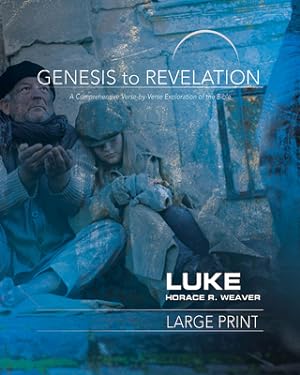 Seller image for Genesis to Revelation: Luke Participant Book: A Comprehensive Verse-By-Verse Exploration of the Bible (Paperback or Softback) for sale by BargainBookStores