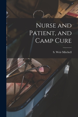 Imagen del vendedor de Nurse and Patient, and Camp Cure (Paperback or Softback) a la venta por BargainBookStores