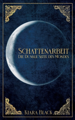 Image du vendeur pour Schattenarbeit: Die dunkle Seite des Mondes (Paperback or Softback) mis en vente par BargainBookStores