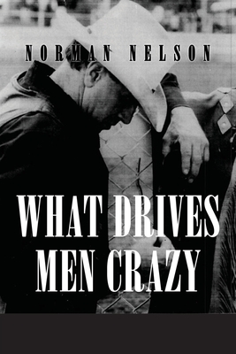 Seller image for What Drives Men Crazy (Paperback or Softback) for sale by BargainBookStores