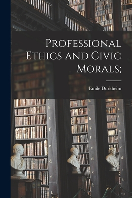 Bild des Verkufers fr Professional Ethics and Civic Morals; (Paperback or Softback) zum Verkauf von BargainBookStores