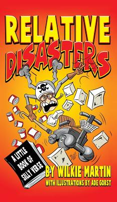 Seller image for Relative Disasters: A little book of silly verse (Hardback or Cased Book) for sale by BargainBookStores