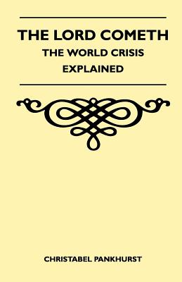 Image du vendeur pour The Lord Cometh - The World Crisis Explained (Paperback or Softback) mis en vente par BargainBookStores