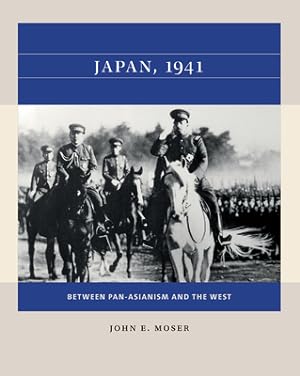 Seller image for Japan, 1941: Between Pan-Asianism and the West (Paperback or Softback) for sale by BargainBookStores