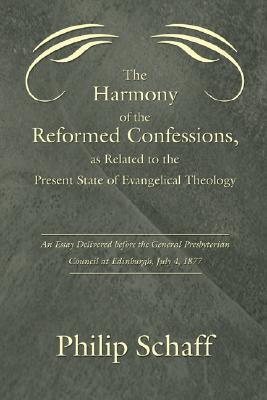 Image du vendeur pour Harmony of the Reformed Confessions, as Related to the Present State of Evangelical Theology: An Essay Delivered Before the General Presbyterian Counc (Paperback or Softback) mis en vente par BargainBookStores