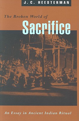 Image du vendeur pour The Broken World of Sacrifice: An Essay in Ancient Indian Ritual (Paperback or Softback) mis en vente par BargainBookStores