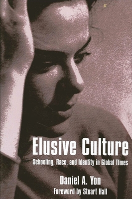 Seller image for Elusive Culture: Schooling, Race, and Identity in Global Times (Paperback or Softback) for sale by BargainBookStores