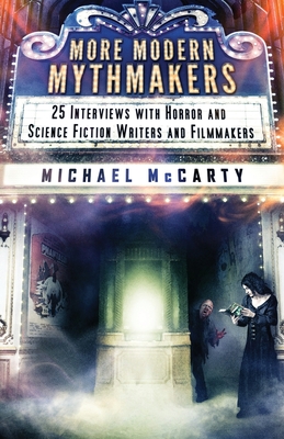 Seller image for More Modern Mythmakers: 25 Interviews with Horror and Science Fiction Writers and Filmmakers (Paperback or Softback) for sale by BargainBookStores