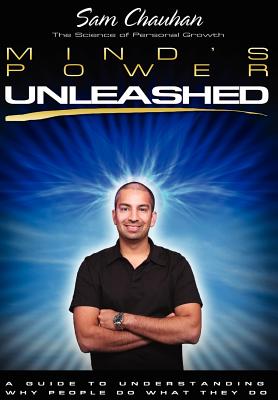 Seller image for Mind's Power Unleashed: A Guide to Understanding Why People Do What They Do (Hardback or Cased Book) for sale by BargainBookStores