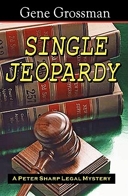Immagine del venditore per Single Jeopardy: A Peter Sharp Legal Mystery (Paperback or Softback) venduto da BargainBookStores