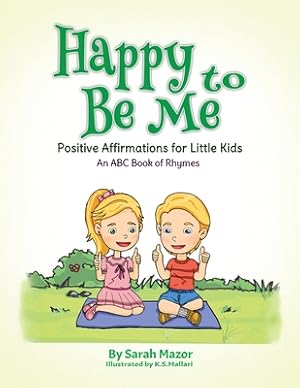 Seller image for Happy to Be Me: Positive Affirmations for Little Kids (Paperback or Softback) for sale by BargainBookStores