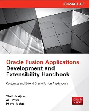 Bild des Verkufers fr Oracle Fusion Applications Development and Extensibility Handbook (Paperback or Softback) zum Verkauf von BargainBookStores