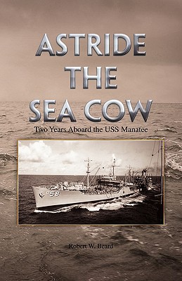 Seller image for Astride the Sea Cow (Paperback or Softback) for sale by BargainBookStores