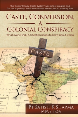 Seller image for Caste, Conversion, A Colonial Conspiracy: What Every Hindu and Christian Needs to Know About Caste (Paperback or Softback) for sale by BargainBookStores