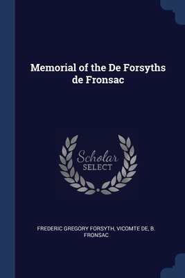 Seller image for Memorial of the De Forsyths de Fronsac (Paperback or Softback) for sale by BargainBookStores