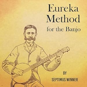 Seller image for Eureka Method for the Banjo (Paperback or Softback) for sale by BargainBookStores