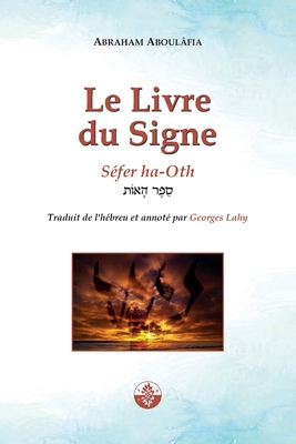 Seller image for Le Livre du Signe: S�fer ha-Oth (Paperback or Softback) for sale by BargainBookStores