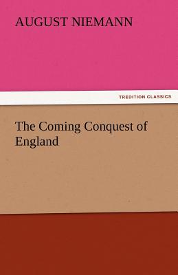 Seller image for The Coming Conquest of England (Paperback or Softback) for sale by BargainBookStores