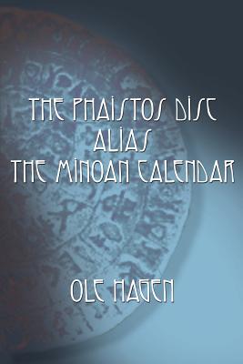 Seller image for The Phaistos Disc Alias the Minoan Calendar (Paperback or Softback) for sale by BargainBookStores