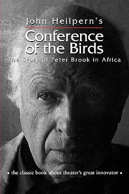 Bild des Verkufers fr Conference of the Birds: The Story of Peter Brook in Africa (Paperback or Softback) zum Verkauf von BargainBookStores
