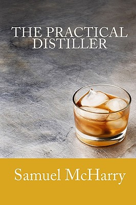 Imagen del vendedor de The Practical Distiller (Paperback or Softback) a la venta por BargainBookStores