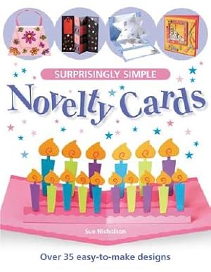 Seller image for Surprisingly Simple Novelty Cards: Over 30 Easy-To-Make Designs (Paperback or Softback) for sale by BargainBookStores