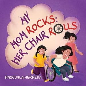 Seller image for My Mom Rocks; Her Chair Rolls (Paperback or Softback) for sale by BargainBookStores