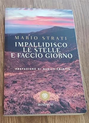 Imagen del vendedor de Impallidisco Le Stelle E Faccio Giorno a la venta por Piazza del Libro